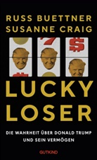 Russ Buettner, Susanne Craig - Lucky Loser