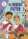 Sophie Foster, Jackie Hamley, Sarah Snashall, Snashall Sarah, Foster Sophie, Hamley Jackie - Reading Champion: The Roman Party
