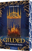 Marissa Meyer - Gilded - Die Versuchung des Goldes (Gilded 1)