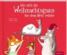Nathalie Dargent, Magali Le Huche - Wie sich die Weihnachtsgans vor dem Ofen rettete