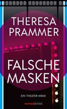 Theresa Prammer - Falsche Masken