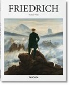 Norbert Wolf - Caspar David Friedrich : 1774-1840 : le peintre du silence