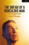 Fyodor Dostoevsky, Dostoevsky Fyodor - The Dream of a Ridiculous Man