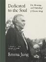 Emma Jung, Jung Emma, Thomas Fischer, Medea Hoch, Ann Conrad Lammers, Lammers Ann Conrad - Dedicated to the Soul