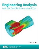 Paul Kurowski - Engineering Analysis with SOLIDWORKS Simulation 2024