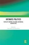Cassia (University of California Roth, Diana Paton, Paton Diana, Cassia Roth - Intimate Politics