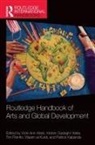 Vicki-Ann Sadeghi-Yekta Ware, Wasim Al Kurdi, Patrick Kabanda, Tim Prentki, Prentki Tim, Kirsten Sadeghi-Yekta... - Routledge Handbook of Arts and Global Development