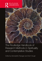 Bernadette Clough Flanagan, Kerri Clough, Bernadette Flanagan, Flanagan Bernadette - Routledge Handbook of Research Methods in Spirituality and