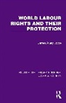 James Avery Joyce - World Labour Rights and Their Protection
