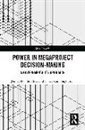 Thayaparan Gajendran, Jessica Siva, Jessica Gajendran Siva, Jessica Pooi Sun Siva, Jessica Pooi Sun Gajendran Siva - Power in Megaproject Decision-Making