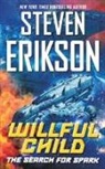 Steven Erikson - Willful Child