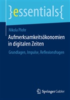 Nikola Plohr - Aufmerksamkeitsökonomien in digitalen Zeiten