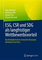 J&uuml;rgen Fritz, J&uuml;rgen u a Fritz, Marc Helmold, Florian Hummel, Johannes Treu - ESG, CSR und SDG als langfristiger Wettbewerbsvorteil