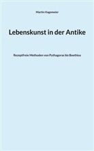 Martin Hagemeier - Lebenskunst in der Antike