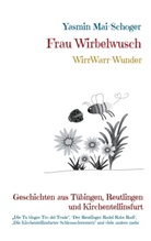 Yasmin Mai-Schoger - Frau Wirbelwusch