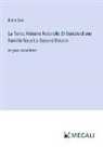 Émile Zola - La Terre; Histoire Naturelle Et Sociale d'une Famille Sous Le Second Empire