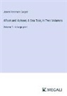James Fenimore Cooper - Afloat and Ashore; A Sea Tale, In Two Volumes