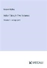 Rudyard Kipling - Indian Tales; In Two Volumes