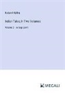 Rudyard Kipling - Indian Tales; In Two Volumes