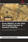 Rovênia Amorim Borges - From BRAZIL to the USA: The English Barrier in Student Mobility
