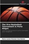 Maria Leonor Brenner Ceia Ramos - The Viva Basketball Tournament in Porto Alegre