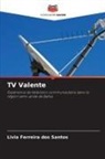 Livia Ferreira Dos Santos - TV Valente