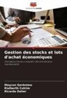 Rialberth Cutrim, Ricardo Daher, Maycon Gerônimo - Gestion des stocks et lots d'achat économiques