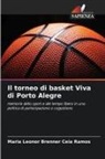 Maria Leonor Brenner Ceia Ramos - Il torneo di basket Viva di Porto Alegre