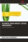 Boko Pascal Akabassi - PLANTS OUR MOST LOYAL INSURERS