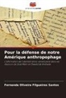 Fernanda Oliveira Filgueiras Santos - Pour la défense de notre Amérique anthropophage