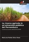 Maria Da Penha Silva Viana - La ricerca agricola in un'università pubblica del Pernambuco