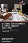 Rialberth Cutrim, Ricardo Daher, Maycon Gerônimo - Gestione dell'inventario e lotti di acquisto economici