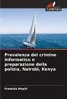 Fredrick Musili - Prevalenza del crimine informatico e preparazione della polizia, Nairobi, Kenya