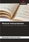 Alessandro Pereira Da Silva - Musical Interpretation
