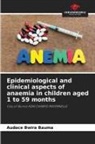 Audace Bwira Bauma - Epidemiological and clinical aspects of anaemia in children aged 1 to 59 months