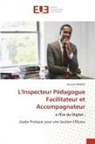 Alioune Ndiaye - L'Inspecteur Pédagogue Facilitateur et Accompagnateur