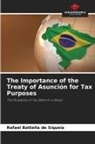 Rafael Battella de Siqueia - The Importance of the Treaty of Asunción for Tax Purposes