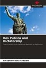 Alexandre Rosa Graziani - Res Publica and Dictatorship