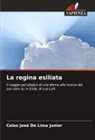 Celso José de Lima Junior - La regina esiliata