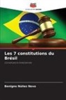 Benigno Núñez Novo - Les 7 constitutions du Brésil