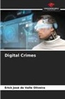 Erick José do Valle Oliveira - Digital Crimes