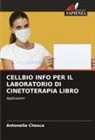 Antonella Chesca - CELLBIO INFO PER IL LABORATORIO DI CINETOTERAPIA LIBRO