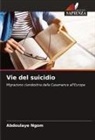 Abdoulaye Ngom - Vie del suicidio