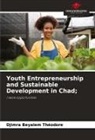 Djimra Beyalem Théodore - Youth Entrepreneurship and Sustainable Development in Chad;