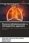Nayara Assis, Zélia Braz Vieira Da Silva Pontes, Felipe Guerra - Paracoccidioidomycosis: a retrospective approach