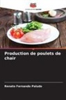 Renato Fernando Paludo - Production de poulets de chair