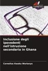 Cornelius Kwaku Worlanyo - Inclusione degli ipovedenti nell'istruzione secondaria in Ghana