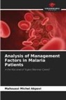 Mahoussi Michel Akpovi - Analysis of Management Factors in Malaria Patients