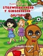Kf Wheatie - Las Aventuras de Strawberryhead y Gingerbread(TM)-Solitario