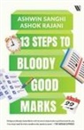 Ashok Rajani, Ashwin Sanghi - 13 Steps to Bloody Good Mark